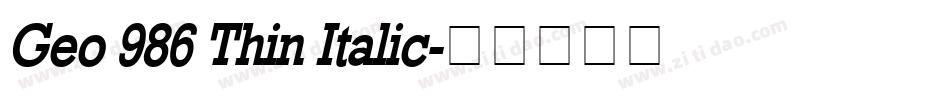 Geo 986 Thin Italic字体转换